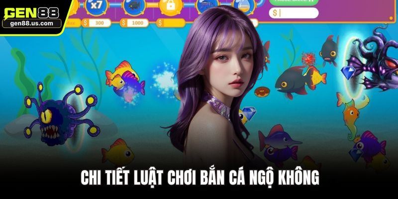 Chi tiết luật chơi bắn cá ngộ không