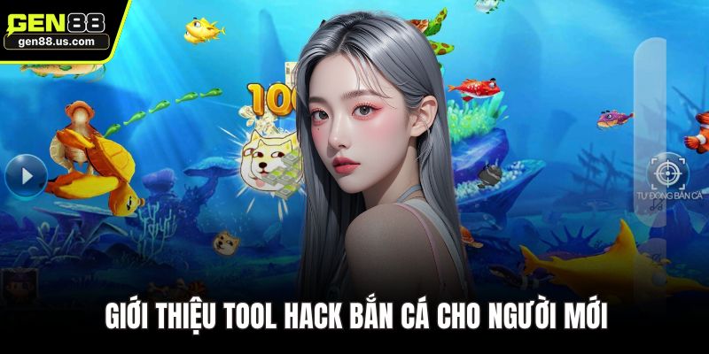 Giới thiệu tool hack bắn cá cho người mới