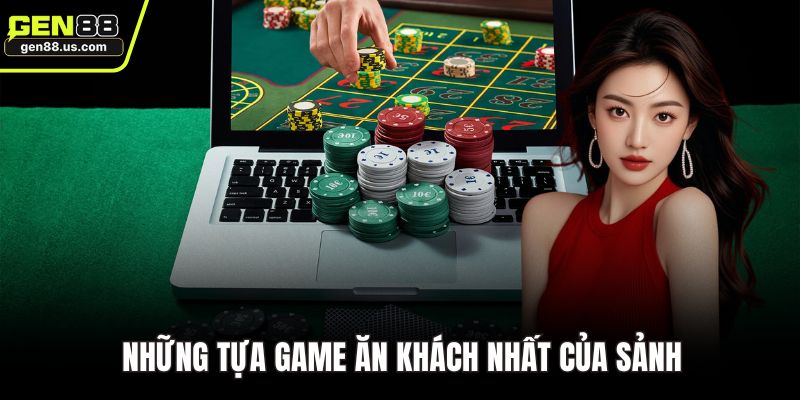 Những tựa game ăn khách nhất của sảnh