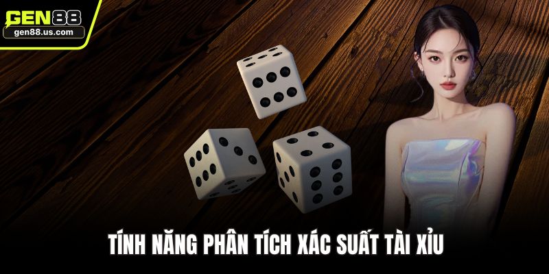 Tính năng phân tích xác suất Tài Xỉu
